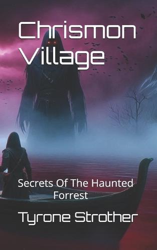 Chrismon Village: Secrets Of The Haunted Forrest