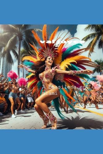 A brasilena en Miami