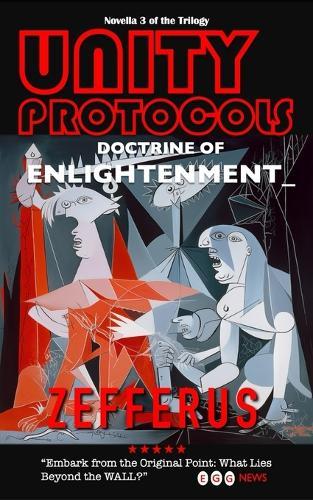 Unity Protocols: The Doctrine of Enlightenment