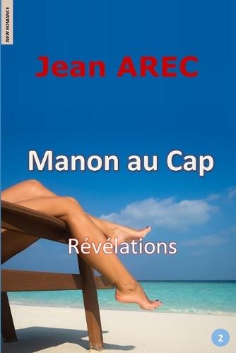 Manon au Cap: Révélations