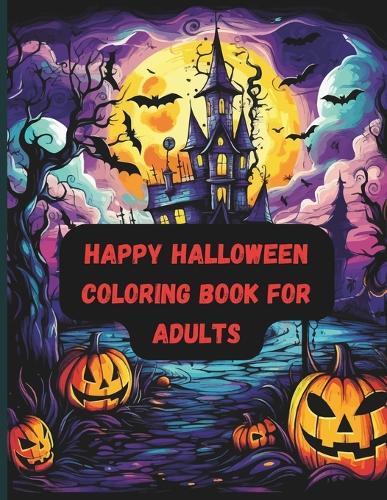 Happy Halloween Coloring Book: Over 100 Spooky and Fun Designs