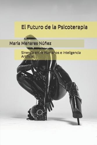 El Futuro de la Psicoterapia: Sinergia entre Humanos e Inteligencia Artificial
