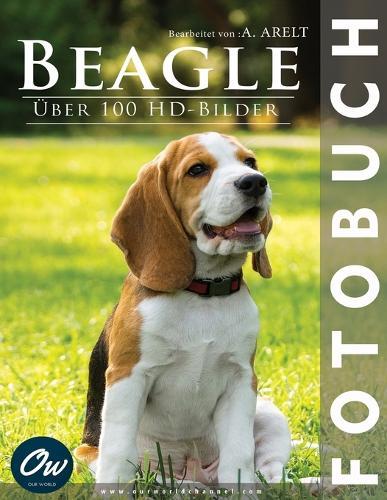 Beagle: Fotobuch - Über 100 HD-Bilder