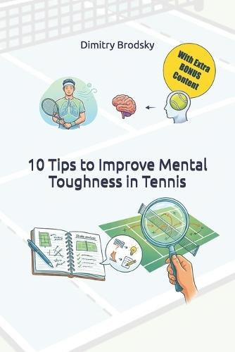 10 Tips to Improve Mental Toughness in Tennis