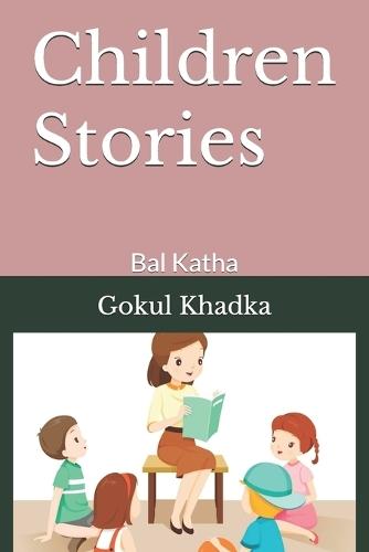 Children Stories: Bal Katha