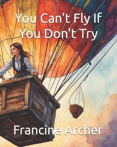 You Can't Fly If You Don't Try