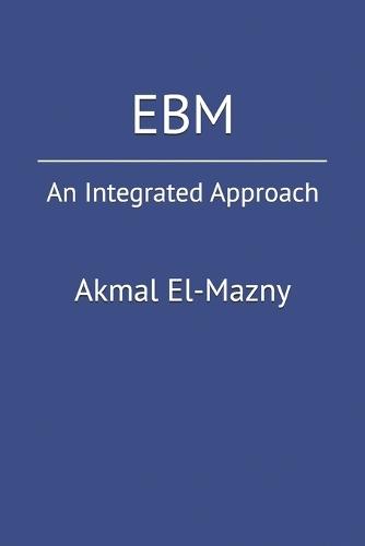 Ebm: An Integrated Approach