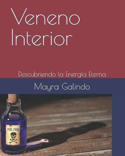 Veneno Interior: Descubriendo la Energía Eterna