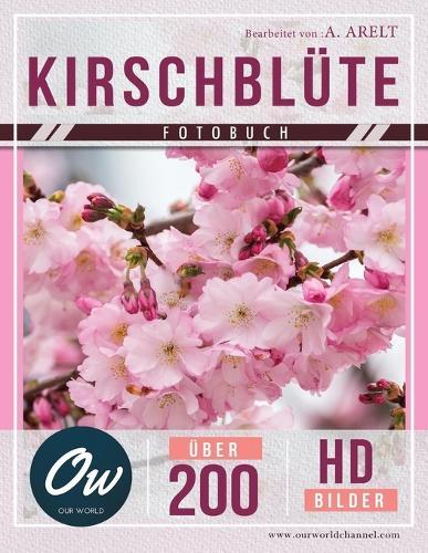 Kirschblüte: Fotobuch - Über 200 HD-Bilder