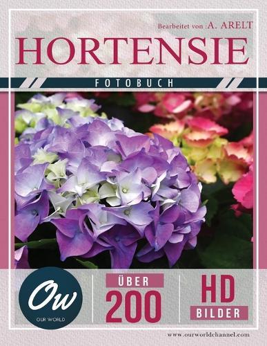 Hortensie: Fotobuch - Über 200 HD-Bilder