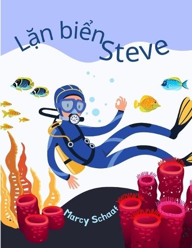Lặn biển Steve (Vietnamese / English Bilingual) Scuba Steve