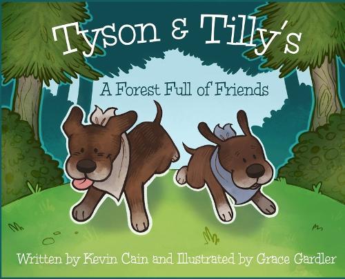 Tyson & Tilly's: A Forest Full of Friends