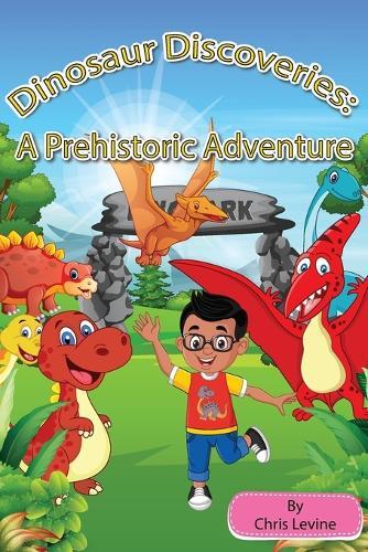Dinosaur Discoveries: A Prehistoric Adventure