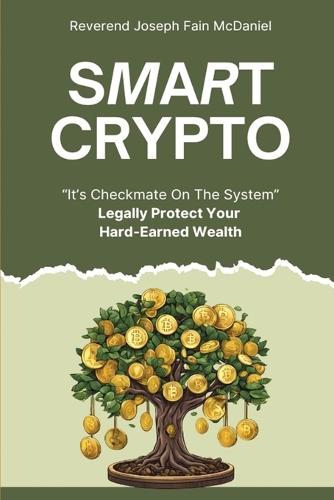 Smart Crypto: Legally Protect Your Hard Earned Wealth