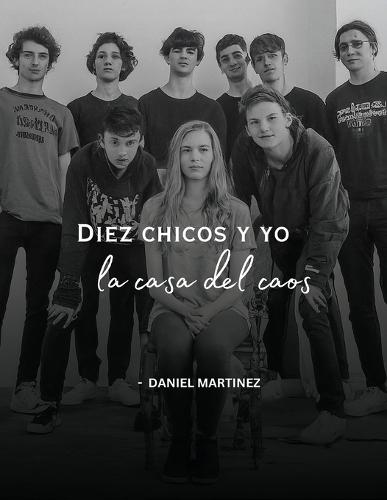 Diez chicos y yo, la casa del caos