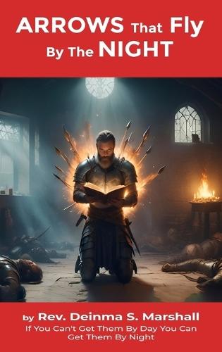 Arrows That Fly By The Night