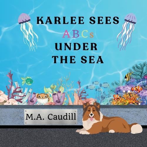 Karlee Sees ABC's Under the Sea
