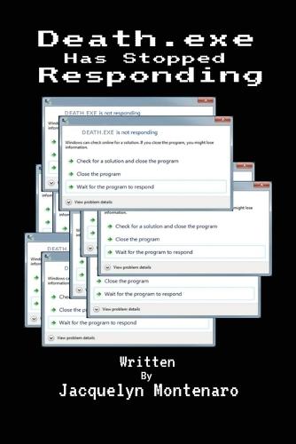 Death.exe Has Stopped Responding
