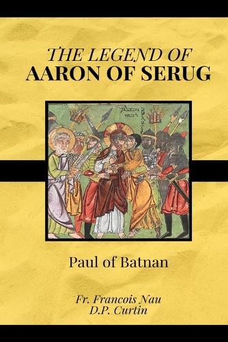 The Legend of Aaron of Serug