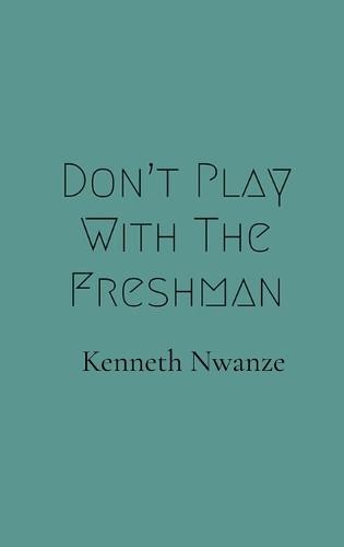 Don't Play With The Freshman