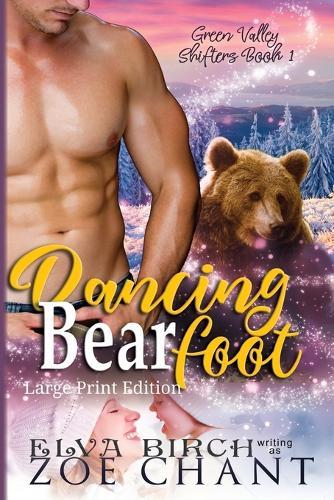 Dancing Bearfoot: Large Print Edition