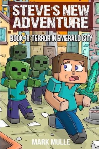 Steve's New Adventure Book 16: Terror in Emerald City