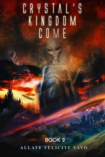 Crystal's Kingdom Come: Book 2