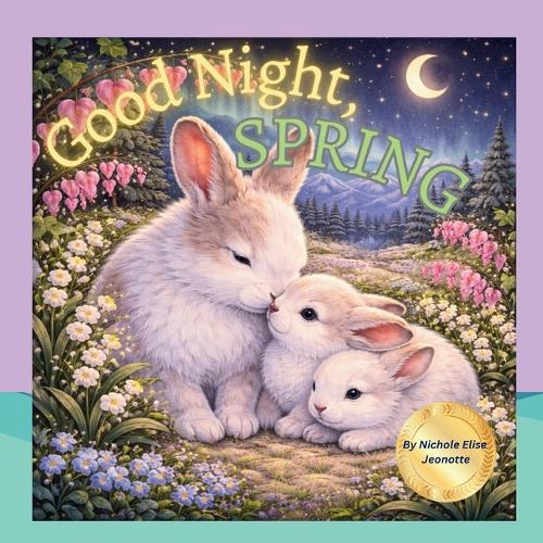 Good Night Spring: Springtime Baby Animals Sleep