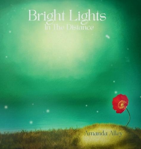 Bright Lights In The Distance