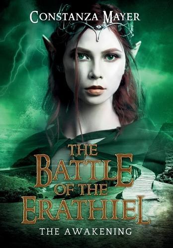 The Battle of the Erathiel: The Awakening