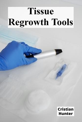 Tissue Regrowth Tools: Collective unity against external stressors and adverse conditions