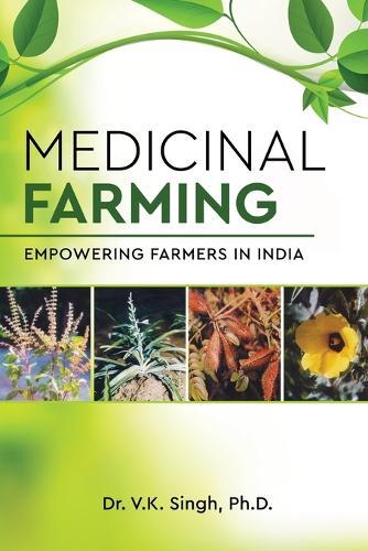 Medicinal Farming: Empowering Farmers in India