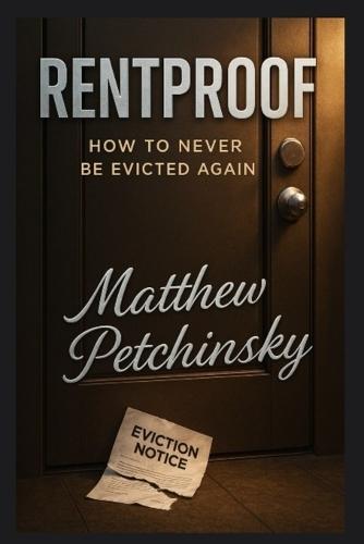 Rentproof: How to Never Be Evicted Again