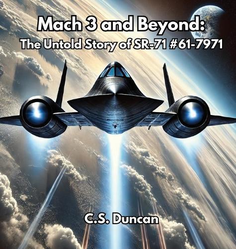 Mach 3 and Beyond: The Untold Story of SR-71 #61-7971