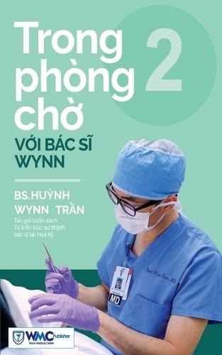 Trong phòng chờ với Bác sĩ Wynn - Tập 2