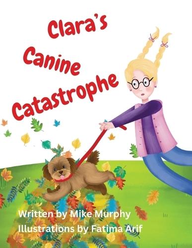 Clara's Canine Catastrophe