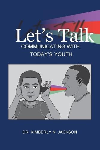 Let's Talk: Communicating with Today's Youth