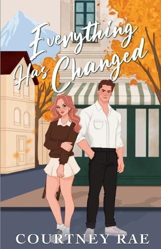 Everything Has Changed