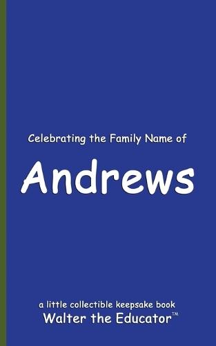 Celebrating the Family Name of Andrews
