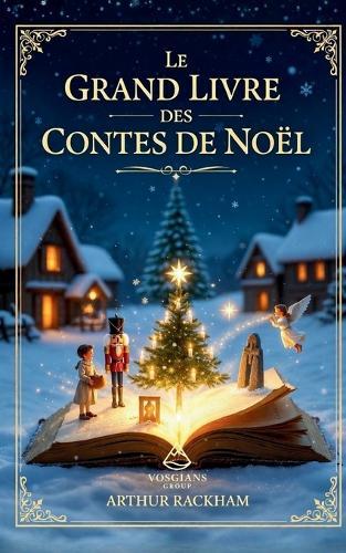 Le Grand Livre des Contes de Noël
