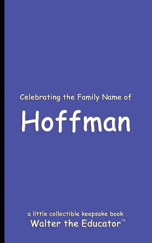 Celebrating the Family Name of Hoffman