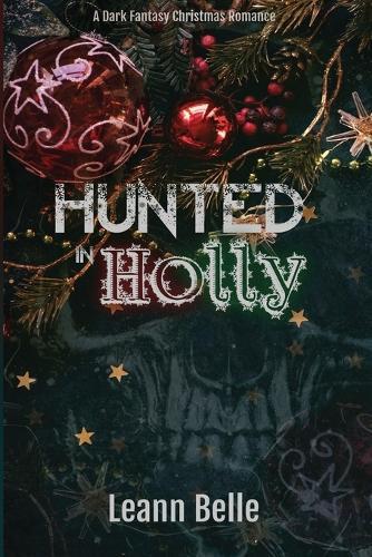 Hunted in Holly