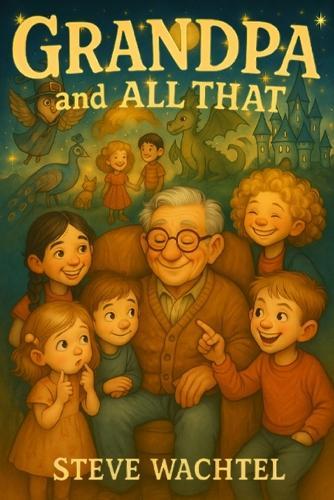 Grandpa and All That