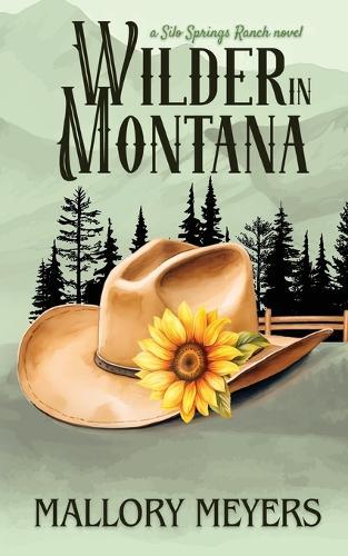 Wilder in Montana--Silo Springs Ranch book 2