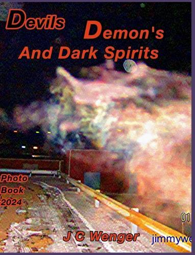 Devils Demons and Dark Spirits: Photo Book