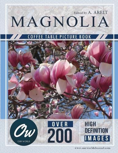 Magnolie: Fotobuch - Über 200 HD-Bilder