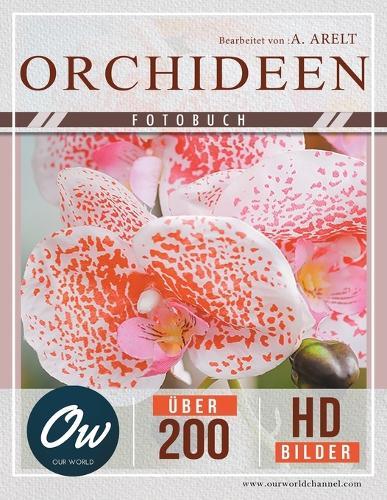 Orchideen: Fotobuch - Über 200 HD-Bilder