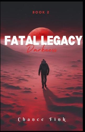 Fatal Legacy: Darkness