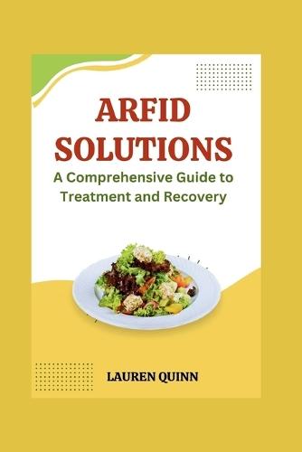 ARFID Solutions: A Comprehensive Guide to Treatment and Recovery