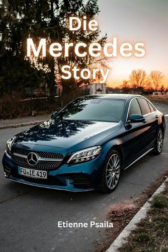 Die Mercedes-Story